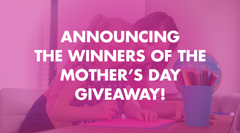 Mother's Day Giveaway Results